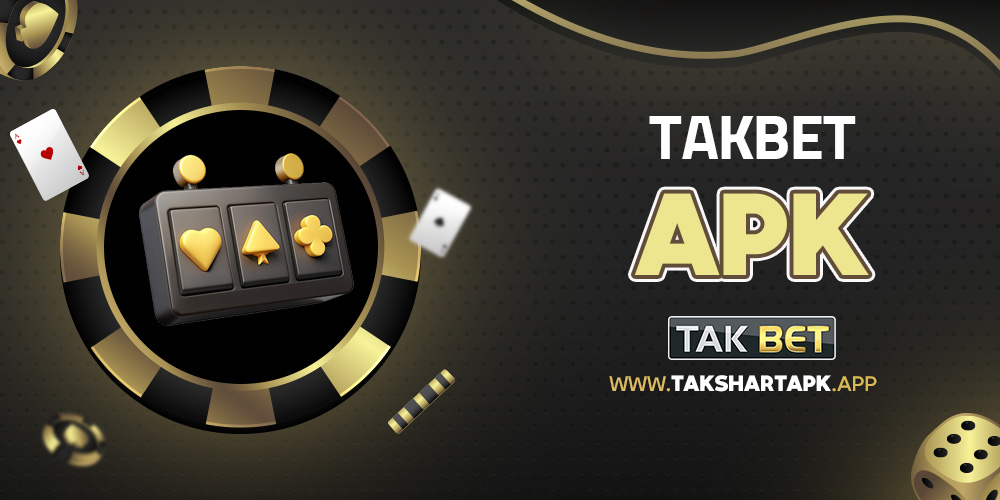 takbet apk